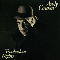 Andy Cowan – Troubadour Nights