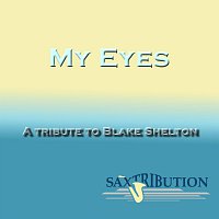 Saxtribution – My Eyes - A Tribute to Blake Shelton