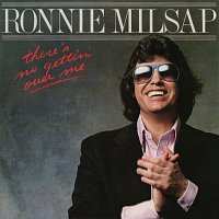 Ronnie Milsap – There's No Gettin' Over Me