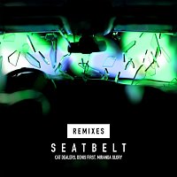 Cat Dealers, Denis First, Miranda Glory – Seatbelt Remixes