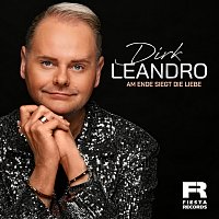 Dirk Leandro – Am Ende siegt die Liebe