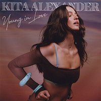 Kita Alexander – Young In Love