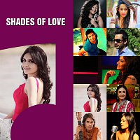 Bhanu Pratap, Jaspinder Narula, Deane Sequeira, Sonu Kakkar, Arpita Mukherjee – ArtistAloud Shades Of Love