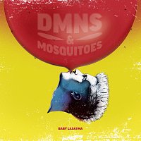 Baby Lasagna – DMNS & MOSQUITOES