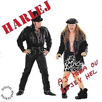 Harlej – Aj mena ou bejby hel