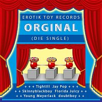 ETR, Tightill, Skinnyblackboy, Jay Pop, Florida Juicy, doubtboy, Young Meyerlack – Orginal