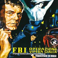 Francesco de Masi – F.B.I. operazione vipera gialla [Original Motion Picture Soundtrack]