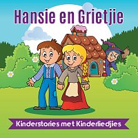 Kinderstories Met Kinderliedjies – Hansie En Grietjie