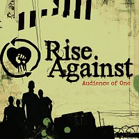 Rise Against – Audience Of One [International Version]