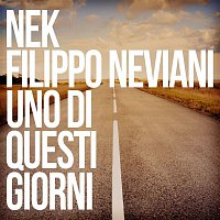 Nek – Uno di questi giorni