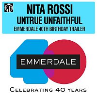 Untrue Unfaithful (That Was You) [Emmerdale 40th Birthday Trailer]
