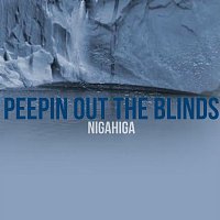 NigaHiga – Peepin Out The Blinds
