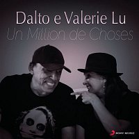 Valerie Lu, Dalto – Un Million de Choses (Um Milhao de Coisas)