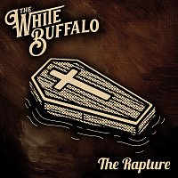 The White Buffalo – The Rapture