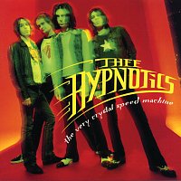 Thee Hypnotics – The Very Crystal Speed Machine