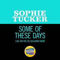 Sophie Tucker – Some Of These Days [Live On The Ed Sullivan Show, October 12, 1952]
