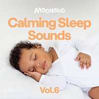 Dreamy Baby Music – Calming Sleep Sounds, Vol. 6