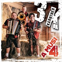 3K - Die 3 Kärntner – A Musi 4 di und mi