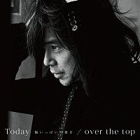 Hiroji Miyamoto – Today -muneippainoaiwo- / over the top