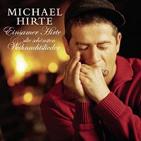 Michael Hirte – Einsamer Hirte und die schonsten Weihnachtslieder