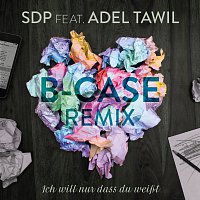 SDP, Adel Tawil – Ich will nur dass du weiszt [B-Case Remix]