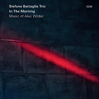 Stefano Battaglia Trio – In The Morning - Music Of Alec Wilder