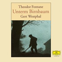 Gert Westphal – Theodor Fontane: Unterm Birnbaum