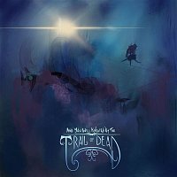 ...And You Will Know Us By The Trail Of Dead – Into the Godless Void