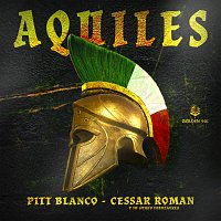 Pitt Blanco, Cessar Roman y Su Grupo FuerzAerea – Aquiles