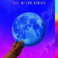 Wale – My Love (feat. Major Lazer, WizKid, Dua Lipa) [Remixes]
