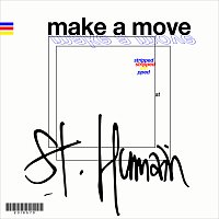 St. Humain – Make a Move [Stripped]