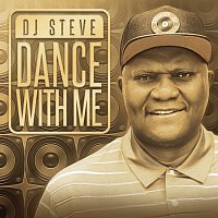 DJ Steve – Dance With Me