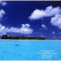 Satoru Nakada – Voices Of The Earth Islands Nature Recordings Tahiti The Paradise