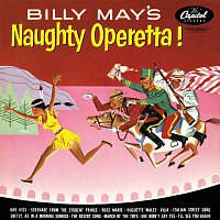 Billy May – Naughty Operetta!