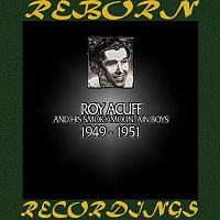 Roy Acuff – In Chronology - 1949 - 1951 (HD Remastered)