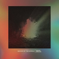 Savior Of The World [Single Version]