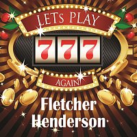 Fletcher Henderson – Lets play again
