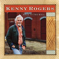 Kenny Rogers – Back to the Well