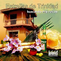 Estrellas De Trinidad – Buscando mis Raíces (Remasterizado)