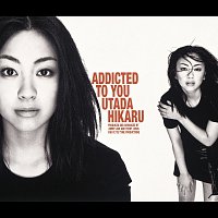 Hikaru Utada – Addicted To You