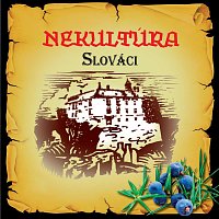 Nekultúra – Slováci