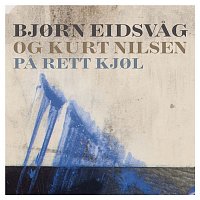 Bjorn Eidsvag, Kurt Nilsen – Pa rett kjol
