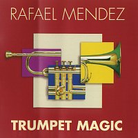 Rafael Mendez – Trumpet Magic