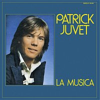 Patrick Juvet – La Musica