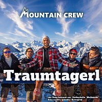 Mountain Crew – Traumtagerl