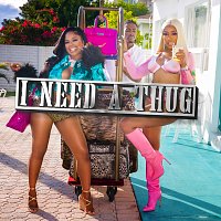 City Girls – I Need A Thug