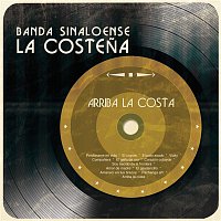 Banda Sinaloense La Costena – Arriba la Costa