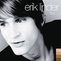 Erik Linder – Tro