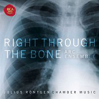 Right Through The Bone - Chamber Music of Julius Rontgen