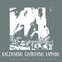Jacek Kaczmarski, Przemyslaw Gintrowski, Zbigniew Łapiński – Wojna Postu Z Karnawalem